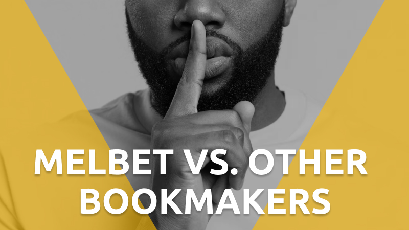 Melbet vs. Other Bookmakers