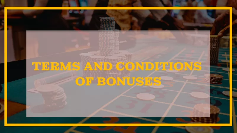 HOW I NAVIGATED THE TERMS AND CONDITIONS OF BONUSES